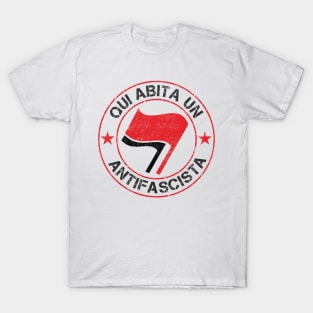 Qui abita un antifascista T-Shirt